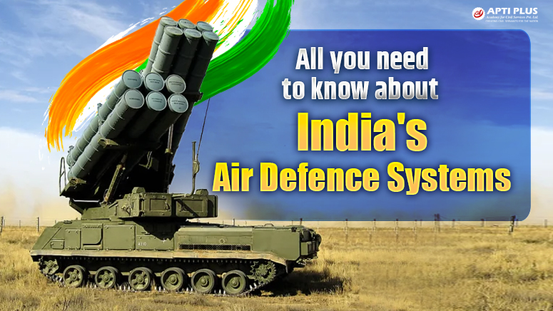 All you need to know about India's Air Defence Systems