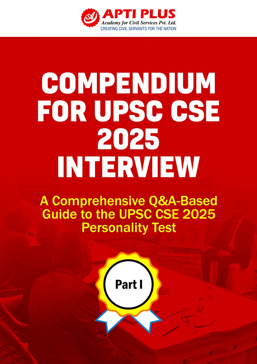 Compendium For UPSC CSE 2025 Interview Part-A