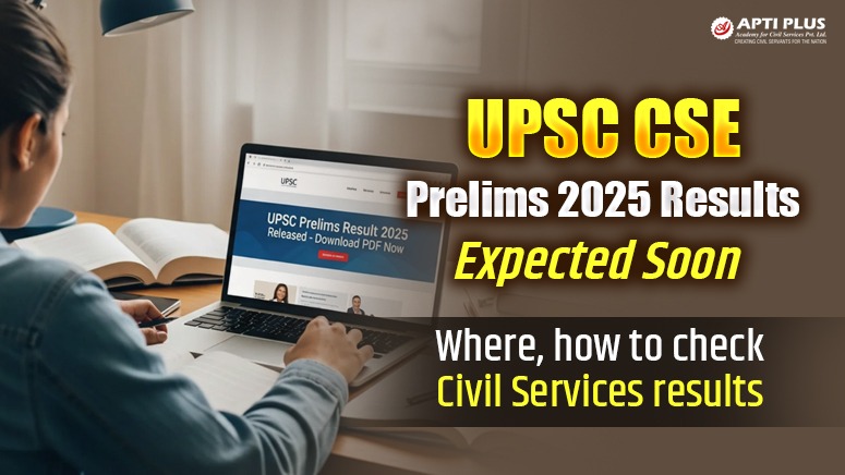 UPSC CSE Prelims 2025 Results Expected Soon: Where, How to check Civil Services results?