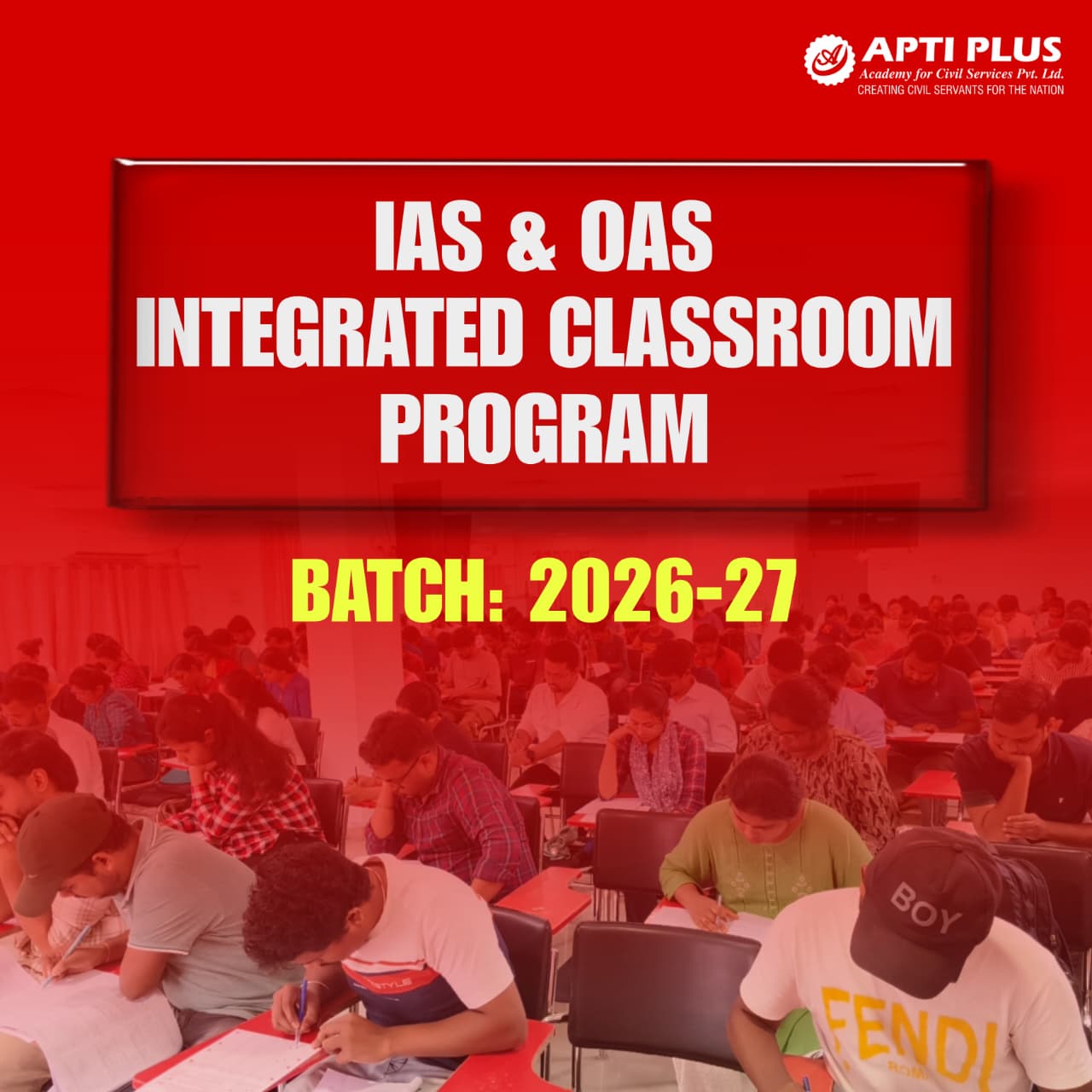 IAS & OAS CLASSROOM PROGRAMME BATCH 2026-27
