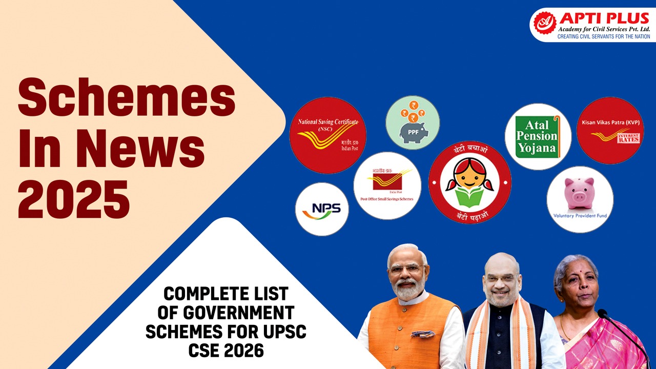 Schemes in news 2025 : Complete list of Goverment Schemes for UPSC CSE 2026
