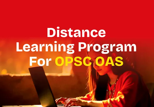 OPSC OAS Distance Learning Programme with Complete Online Coaching